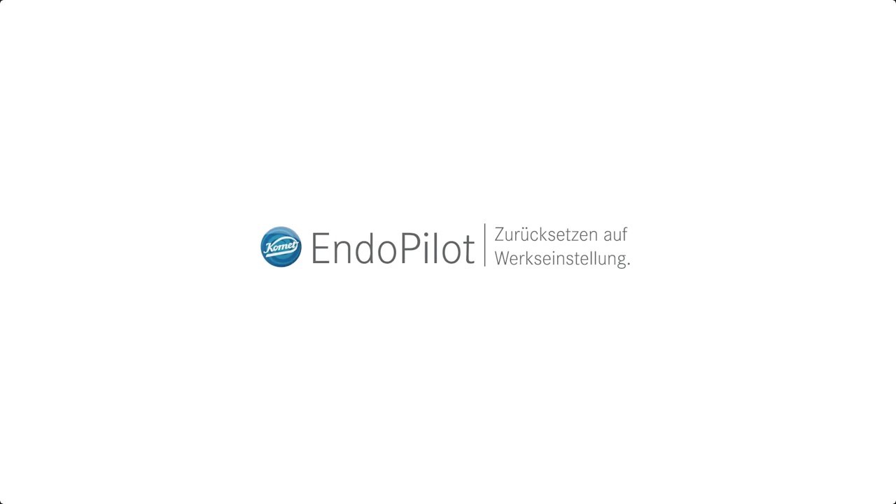 komet-dental-endrive-endopilot-reset-videoanleitung image 1